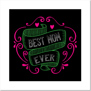 Best Mom Ever Posters and Art